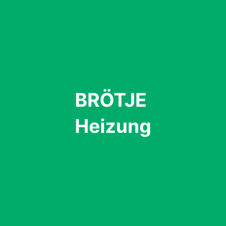 BRÖTJE Heizung