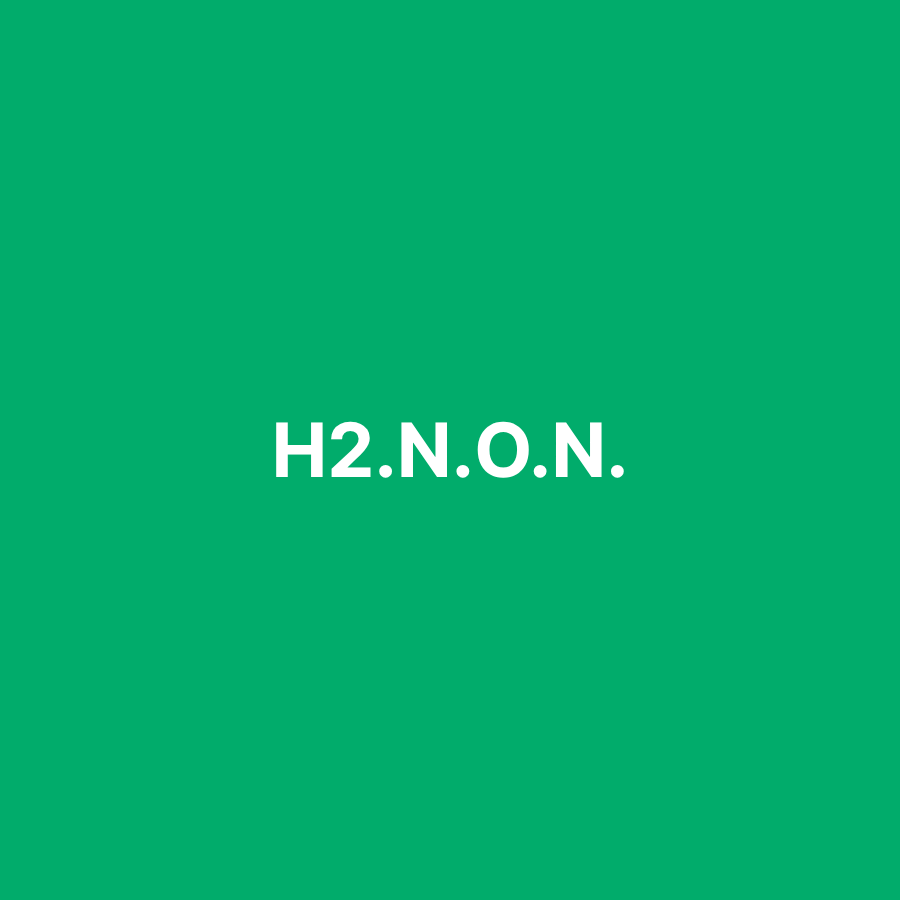 H2.N.O.N.