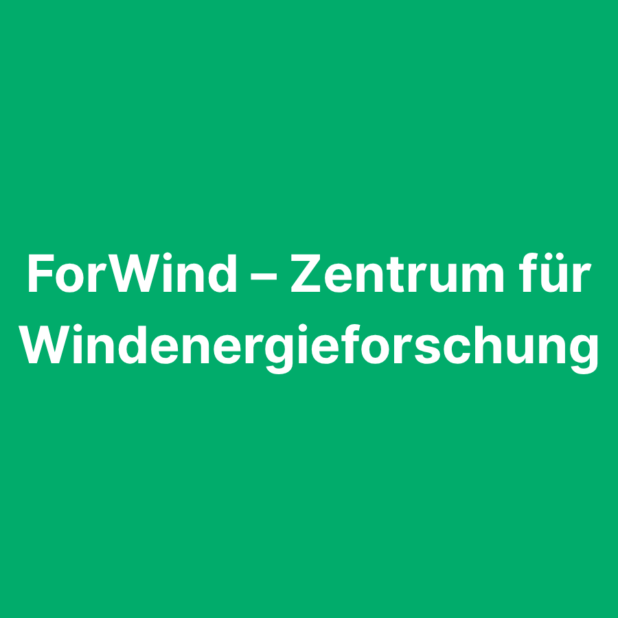 ForWind &#8211; Zentrum für Windenergieforschung