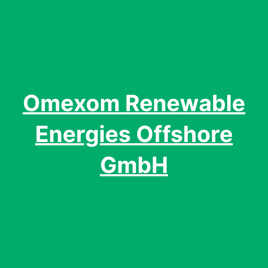 Omexom Renewable Energies Offshore GmbH