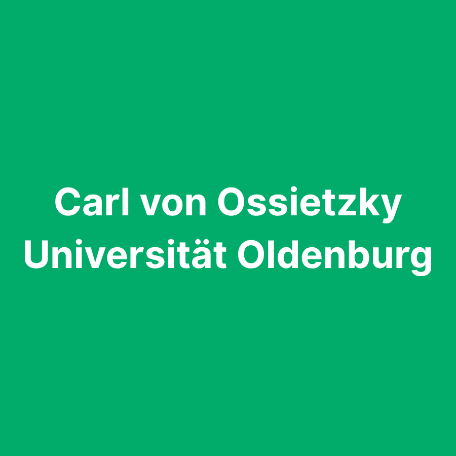 Carl von Ossietzky Universität Oldenburg