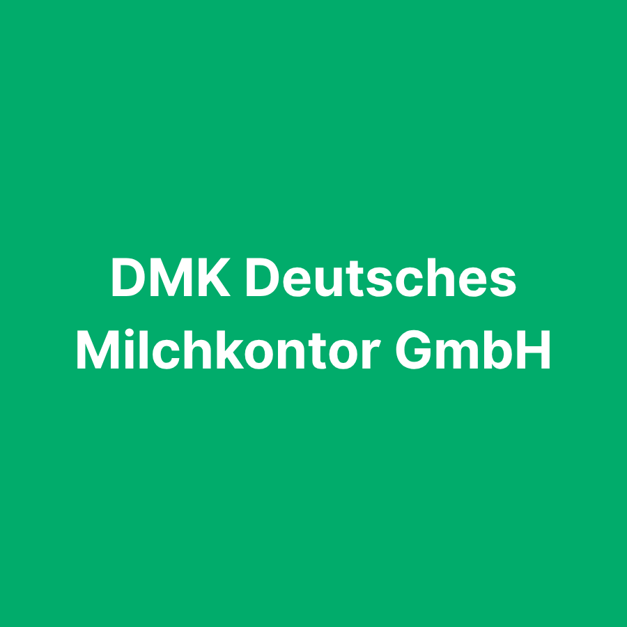DMK Deutsches Milchkontor GmbH