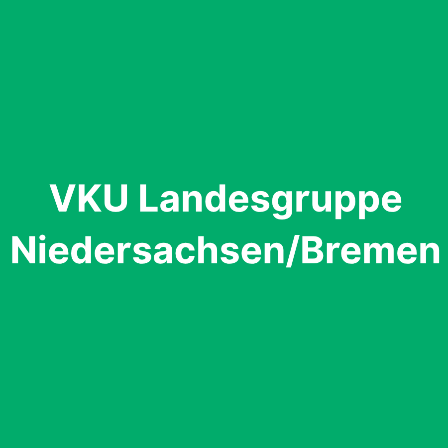 VKU Landesgruppe Niedersachsen/Bremen