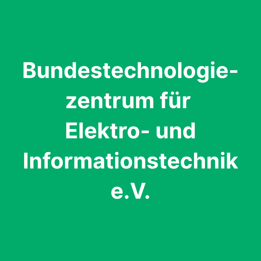 Bundestechnologiezentrum für Elektro- und Informationstechnik e.V.