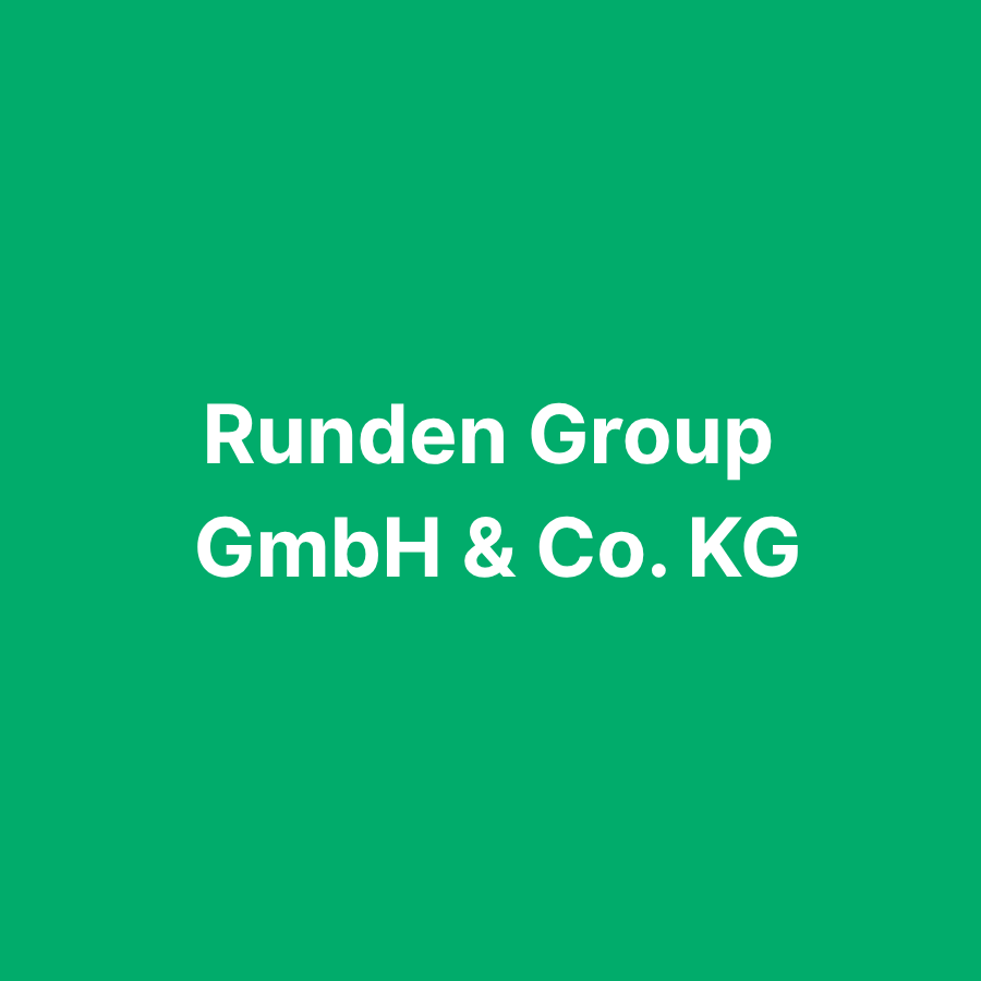Runden Group GmbH &#038; Co. KG